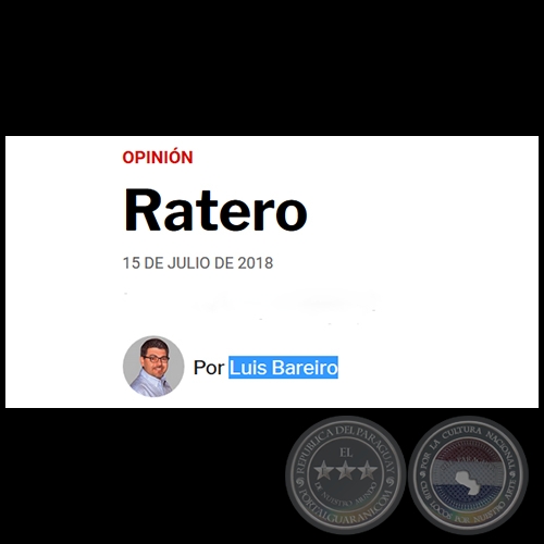 RATERO - Por LUIS BAREIRO - Domingo, 15 de Julio de 2018